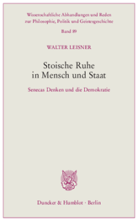 Stoische Ruhe in Mensch und Staat