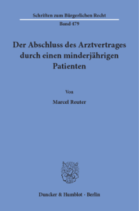 Der Abschluss des Arztvertrages durch einen minderjährigen Patienten