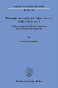 Theologie an staatlichen Universitäten – Relikt oder Modell?