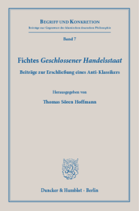Fichtes »Geschlossener Handelsstaat«