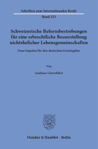 Schweizerische Reformbestrebungen für eine erbrechtliche Besserstellung nichtehelicher Lebensgemeinschaften