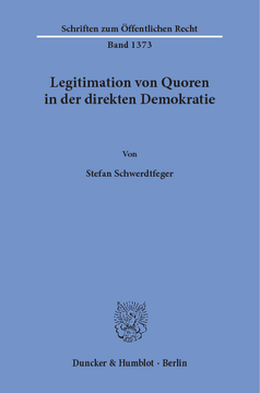 Legitimation von Quoren in der direkten Demokratie Legitimation von Quoren in der direkten Demokratie
