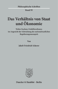 Das Verhältnis von Staat und Ökonomie