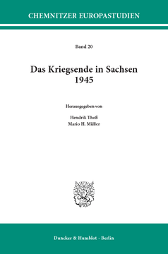 Das Kriegsende in Sachsen 1945