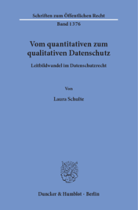 Vom quantitativen zum qualitativen Datenschutz