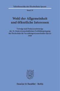 Wohl der Allgemeinheit und öffentliche Interessen