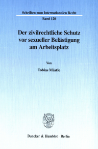 Der zivilrechtliche Schutz vor sexueller Belästigung am Arbeitsplatz