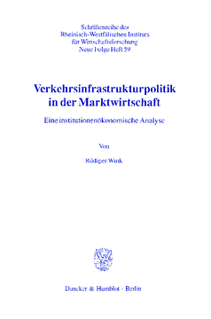 Verkehrsinfrastrukturpolitik in der Marktwirtschaft Verkehrsinfrastrukturpolitik in der Marktwirtschaft