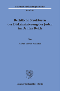 Rechtliche Strukturen der Diskriminierung der Juden im Dritten Reich