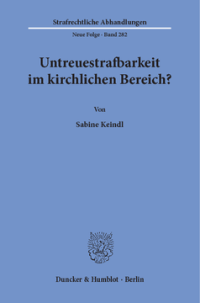 Untreuestrafbarkeit im kirchlichen Bereich?