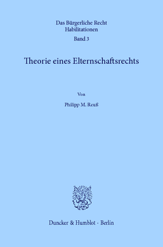 Theorie eines Elternschaftsrechts Theorie eines Elternschaftsrechts