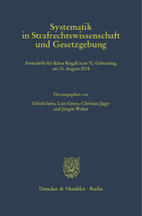 Systematik in Strafrechtswissenschaft und Gesetzgebung