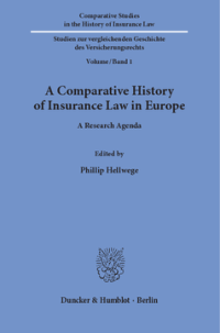 A Comparative History of Insurance Law in Europe