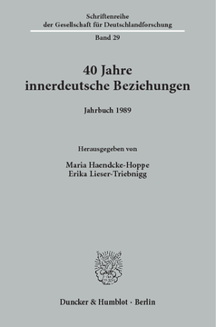 40 Jahre innerdeutsche Beziehungen