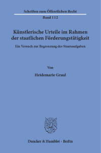 Künstlerische Urteile im Rahmen der staatlichen Förderungstätigkeit