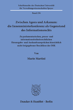 Zwischen Agora und Arkanum: die Innenministerkonferenz als Gegenstand des Informationsrechts