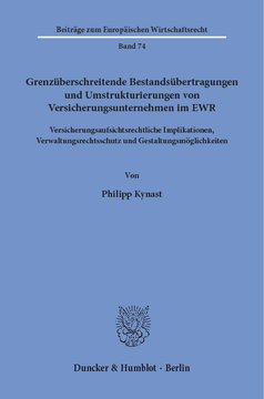 Grenzüberschreitende Bestandsübertragungen und Umstrukturierungen von Versicherungsunternehmen im EWR