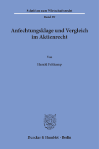 Anfechtungsklage und Vergleich im Aktienrecht