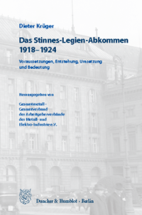 Das Stinnes-Legien-Abkommen 1918–1924