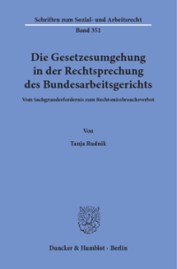 Die Gesetzesumgehung in der Rechtsprechung des Bundesarbeitsgerichts
