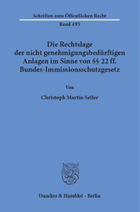 Die Rechtslage der nicht genehmigungsbedürftigen Anlagen im Sinne von §§ 22 ff. Bundes-Immissionsschutzgesetz