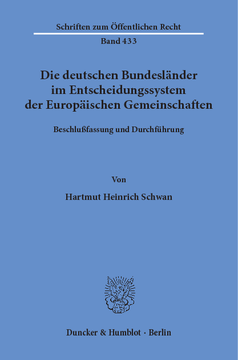 Die deutschen Bundesländer im Entscheidungssystem der Europäischen Gemeinschaften