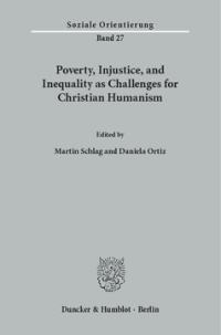 Poverty, Injustice, and Inequality as Challenges for Christian Humanism