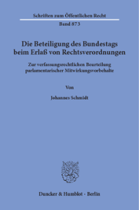 Die Beteiligung des Bundestags beim Erlaß von Rechtsverordnungen