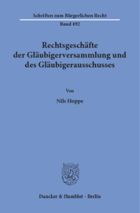 Rechtsgeschäfte der Gläubigerversammlung und des Gläubigerausschusses