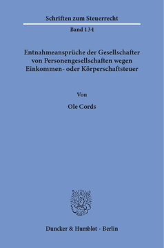 Entnahmeansprüche der Gesellschafter von Personengesellschaften wegen Einkommen- oder Körperschaftsteuer Entnahmeansprüche der Gesellschafter von Personengesellschaften wegen Einkommen- oder Körperschaftsteuer