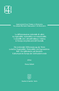 Die territoriale Differenzierung der Werte zwischen Regionalität, Nationalität und Supranationalität / La differenziazione territoriale di valori tra regionalitá, nazionalitá e sovranazionalitá Die territoriale Differenzierung der Werte zwischen Regionalität, Nationalität und Supranationalität / La differenziazione territoriale di valori tra regionalitá, nazionalitá e sovranazionalitá