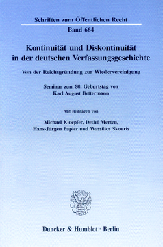Kontinuität und Diskontinuität in der deutschen Verfassungsgeschichte Kontinuität und Diskontinuität in der deutschen Verfassungsgeschichte
