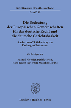 Die Bedeutung der Europäischen Gemeinschaften für das deutsche Recht und die deutsche Gerichtsbarkeit