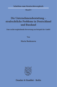 Die Unternehmensbestattung – strafrechtliche Probleme in Deutschland und Russland
