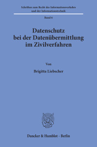 Datenschutz bei der Datenübermittlung im Zivilverfahren