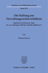 Die Haftung aus Verwaltungsrechtsverhältnis