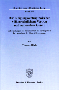 Der Einigungsvertrag zwischen völkerrechtlichem Vertrag und nationalem Gesetz