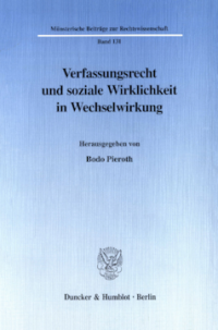 Verfassungsrecht und soziale Wirklichkeit in Wechselwirkung