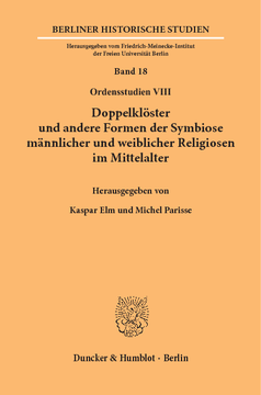 Doppelklöster und andere Formen der Symbiose männlicher und weiblicher Religiosen im Mittelalter