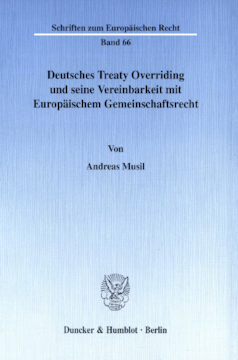 Deutsches Treaty Overriding und seine Vereinbarkeit mit Europäischem Gemeinschaftsrecht