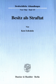Besitz als Straftat Besitz als Straftat