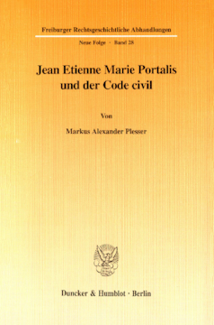 Jean Etienne Marie Portalis und der Code civil