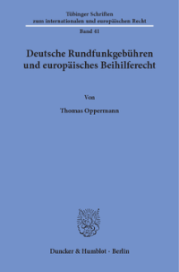 Deutsche Rundfunkgebühren und europäisches Beihilferecht
