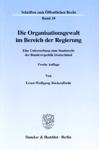 Die Organisationsgewalt im Bereich der Regierung