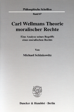 Carl Wellmans Theorie moralischer Rechte