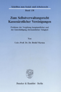 Zum Selbstverwaltungsrecht Kassenärztlicher Vereinigungen