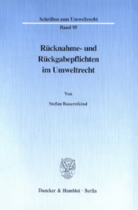 Rücknahme- und Rückgabepflichten im Umweltrecht