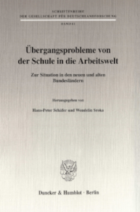 Übergangsprobleme von der Schule in die Arbeitswelt