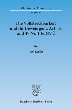 Die Vollstreckbarkeit und ihr Beweis gem. Art. 31 und 47 Nr. 1 EuGVÜ Die Vollstreckbarkeit und ihr Beweis gem. Art. 31 und 47 Nr. 1 EuGVÜ
