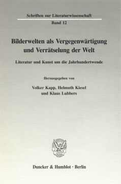 Bilderwelten als Vergegenwärtigung und Verrätselung der Welt Bilderwelten als Vergegenwärtigung und Verrätselung der Welt